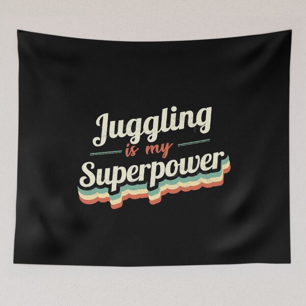 Item preview, Juggling is my Superpower  designed and sold by Custom365.