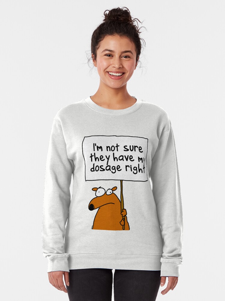 Thumbnail 2 of 5, Pullover Sweatshirt, I'm not sure... designed and sold by firstdog.