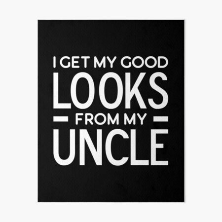 I Get My Good Looks From My Mom Funny Quotes,Mom Gift,Father  day,Mom,Daughter Gifts Art Board Print for Sale by Laura J Devera