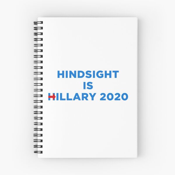 Item preview, hindsight is hillary 2020 designed and sold by Val Goretsky.