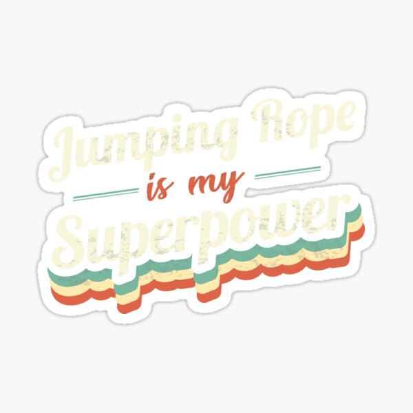 Jumping Rope is my Superpower  Sticker