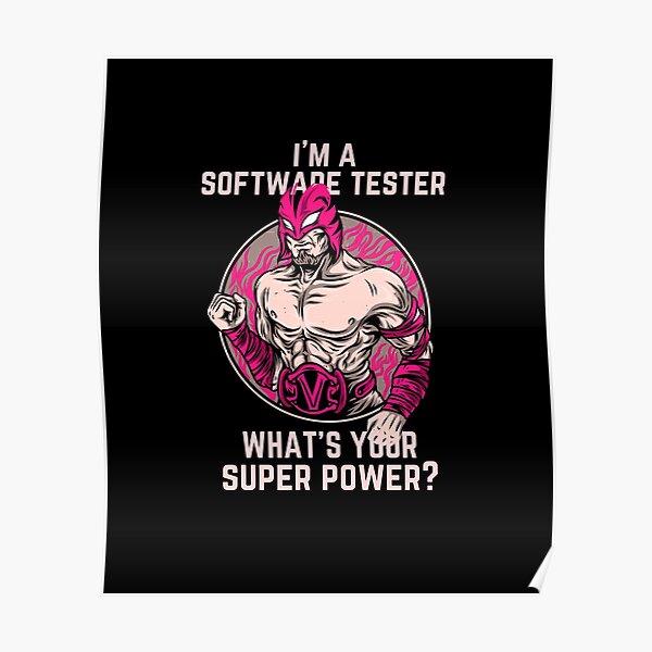 I'm a Software Tester, What's Your Super Power? Poster