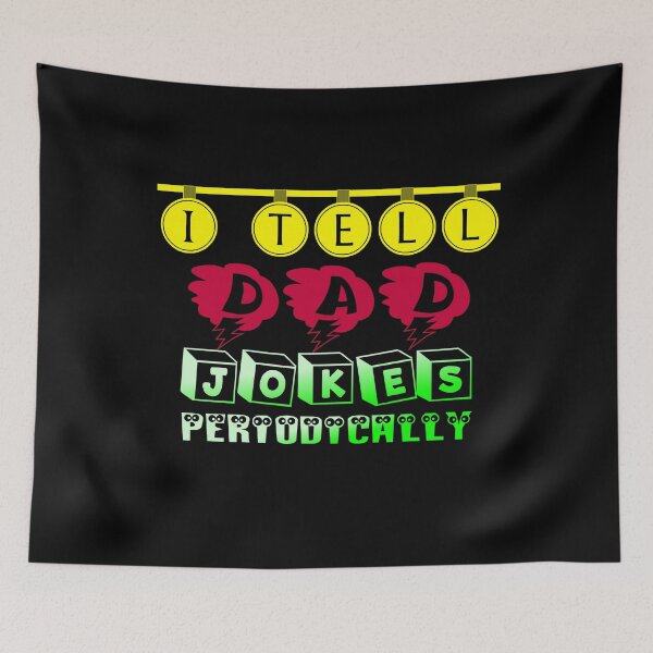 Item preview, I Tell Dad Jokes Periodically Funny Jokes designed and sold by Mohamedprf.