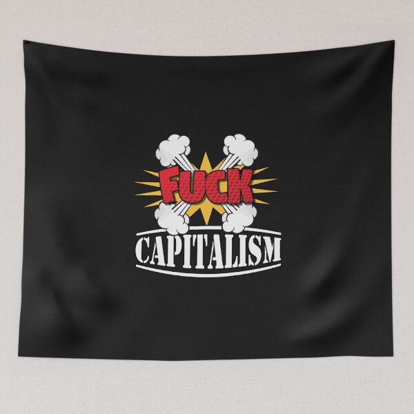 Item preview, I hate capitalism so F"§$%$ it! designed and sold by Cutebutfunny.