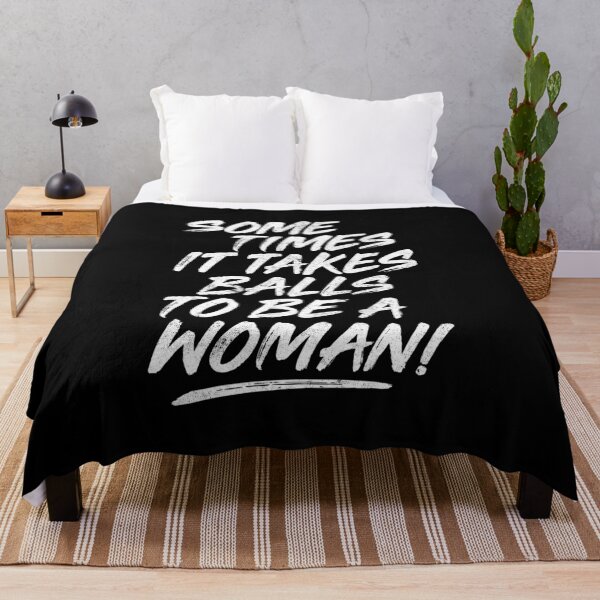 Item preview, WOMAN STATEMENT, SOME TIMES IT TAKE BALLS TO BE A WOMAN, BY SUBGRL designed and sold by SUBGIRL.