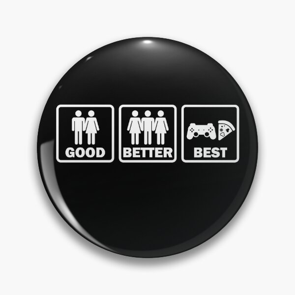 Item preview, Good, Better, Best - Gamer Edition designed and sold by printadorable.