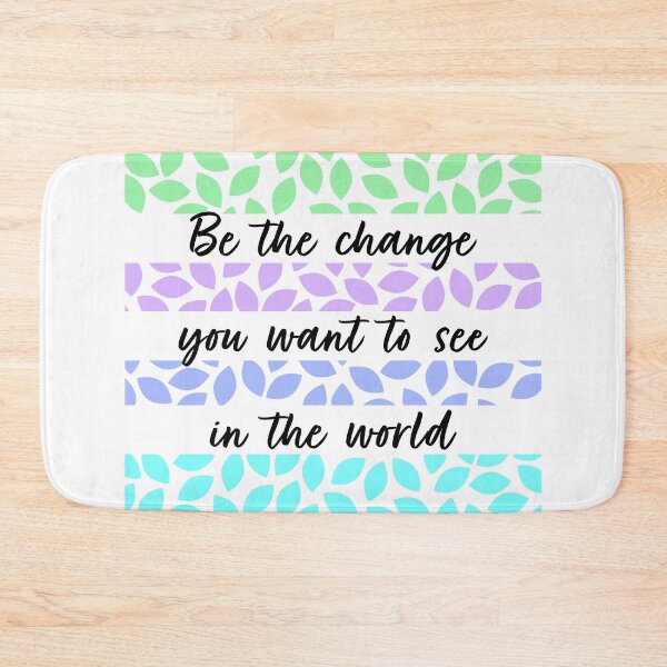 Item preview, Be the change you want to see in the world designed and sold by CarolinasDsgns.