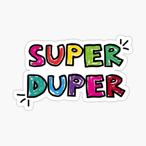 Super duper Sticker