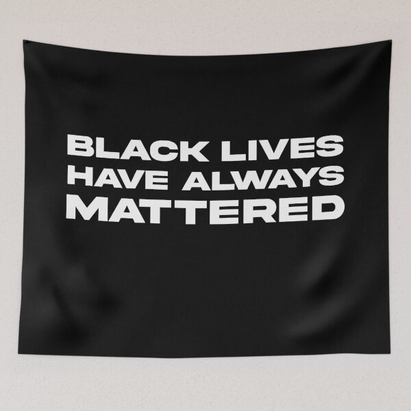 Item preview, Black Lives Have Always Mattered designed and sold by Fiends.