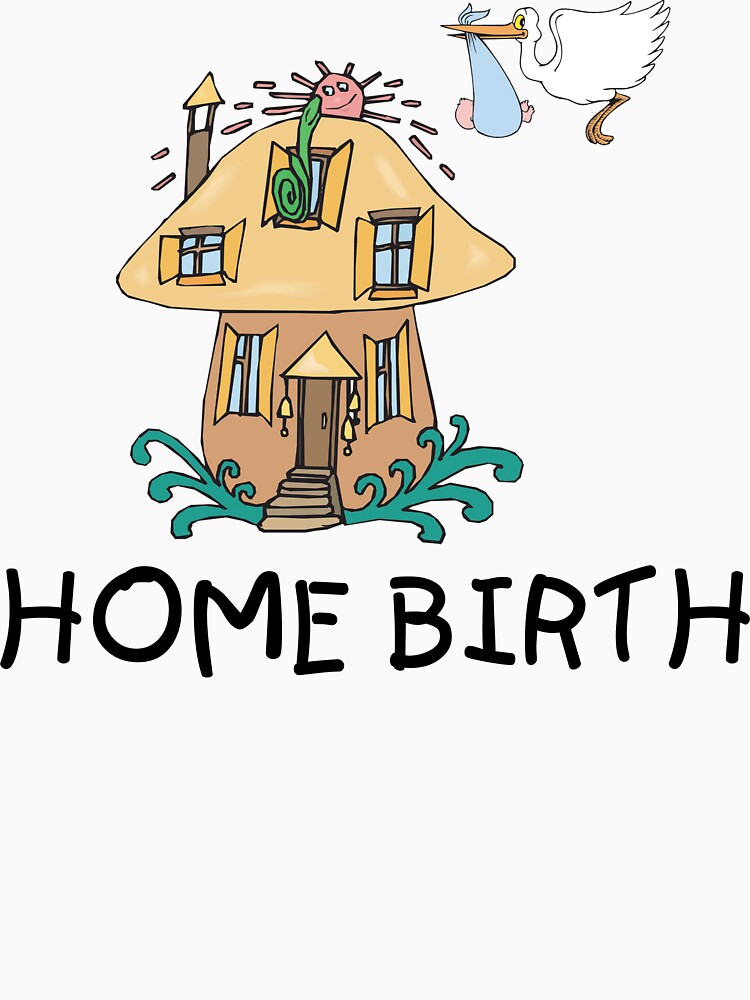 home birth t shirt