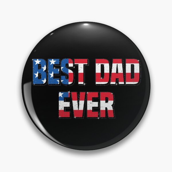 Item preview, Best Dad Ever Stars and Stripes For Patriotic Dads designed and sold by mcshirtface.