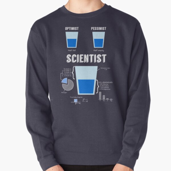 Optimist ... Pessimist ... WISSENSCHAFTLER! Pullover