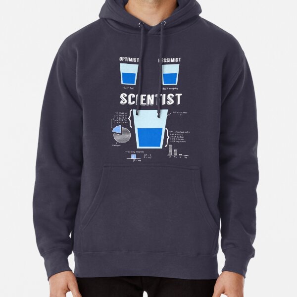 Optimista ... pesimista ... ¡CIENTÍFICO! Sudadera con capucha