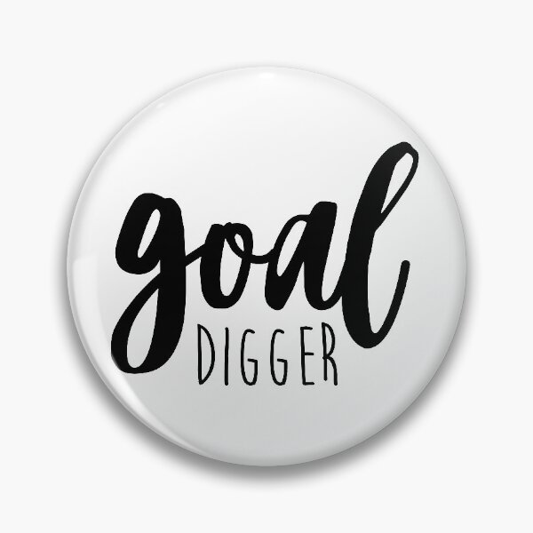 Item preview, Goal Digger Quote designed and sold by Ashleylcoop.