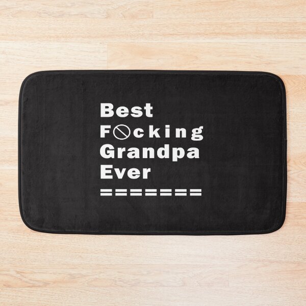 Item preview, Best Fucking Grandpa Ever,Funny Grandpa Gift ,Grandparents Day,happy Grandparents Day,gift for grandparents, designed and sold by Souna's  Store.
