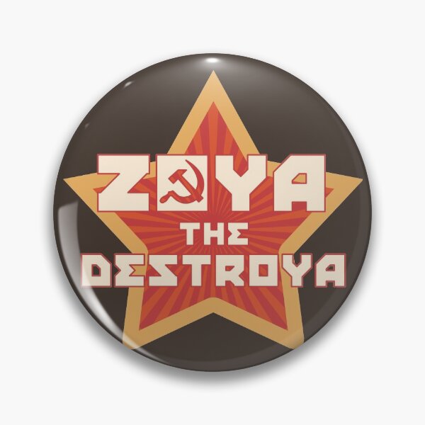 Zoya le Destroya Badge