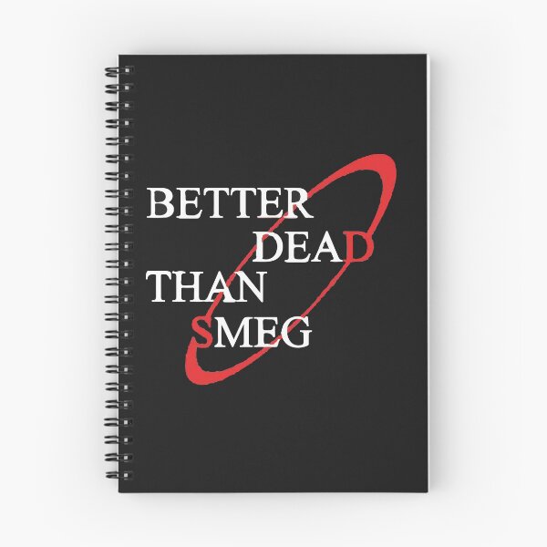 Item preview, Better Dead Than Smeg designed and sold by arrowroottees.