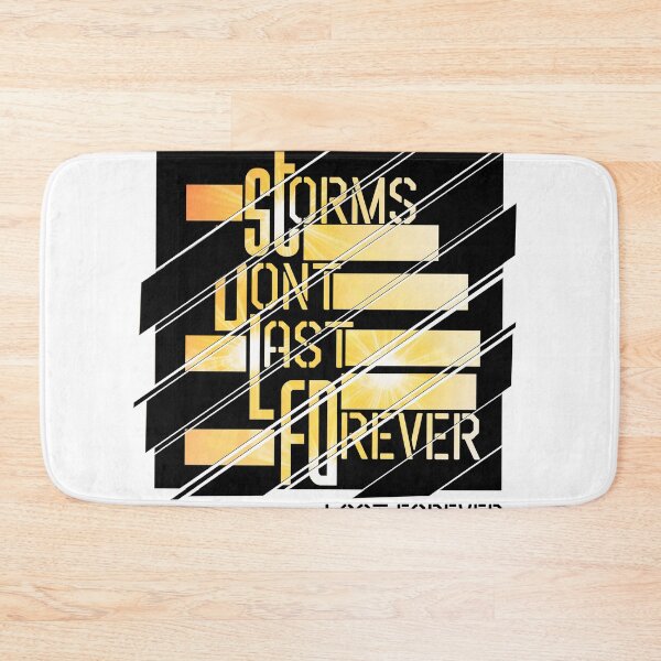 Item preview, STORMS DON'T LAST FOREVER designed and sold by Aidaros.