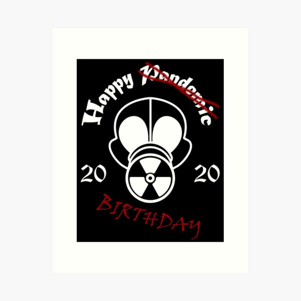 Gas Mask Pandemic Birthday White Art Print