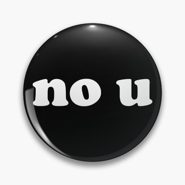 Item preview, no u funny sarcastic counter response designed and sold by teeworthy.