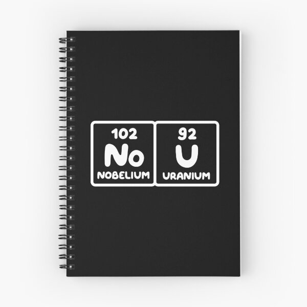 Item preview, Nobelium Uranium / no u (funny sarcastic chemist counter response) v1 designed and sold by teeworthy.