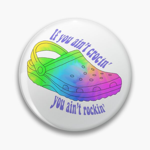 Item preview, Si no estás crocinando, no estás rockeando designed and sold by taylorrayriley.