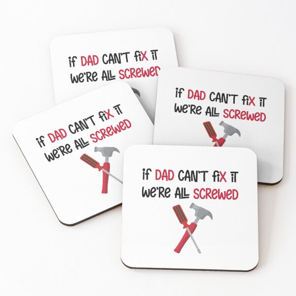 Item preview, If Dad Can't Fix it We're All Screwed, father's day gift, Dad present designed and sold by Smart Side.