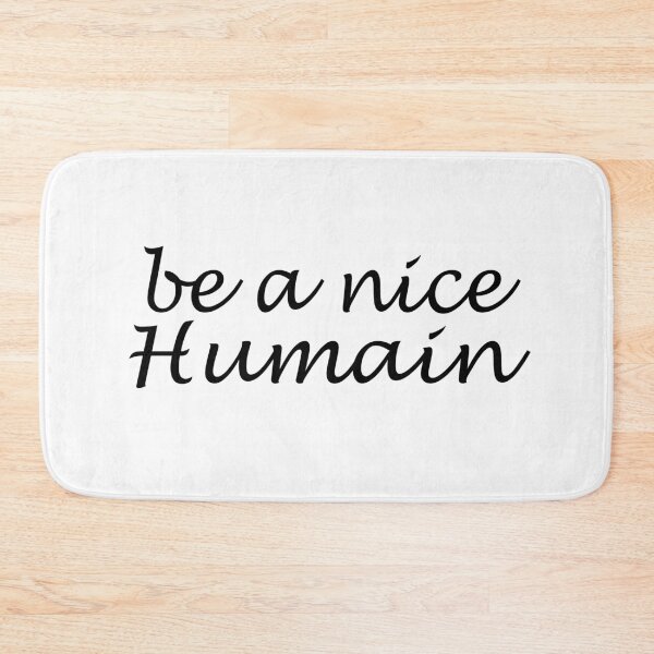 Item preview, Be A Nice Humain: Funny gifts For Mom and Dad designed and sold by SalaheddineB.