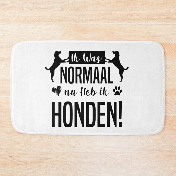 Item preview, Ik Was Normaal Nu Heb Ik Honden ! designed and sold by timizar.