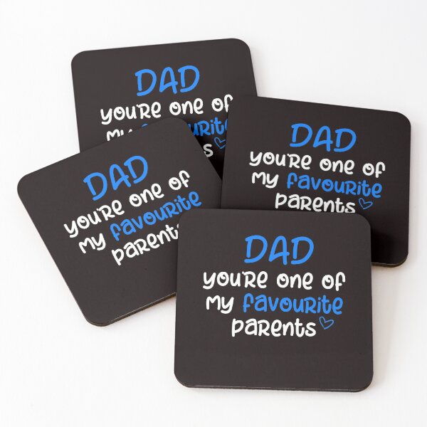 Item preview, dad you're one of my favorite parents, Funny Quotes, father's day present, Father's Day shirt designed and sold by Smart Side.