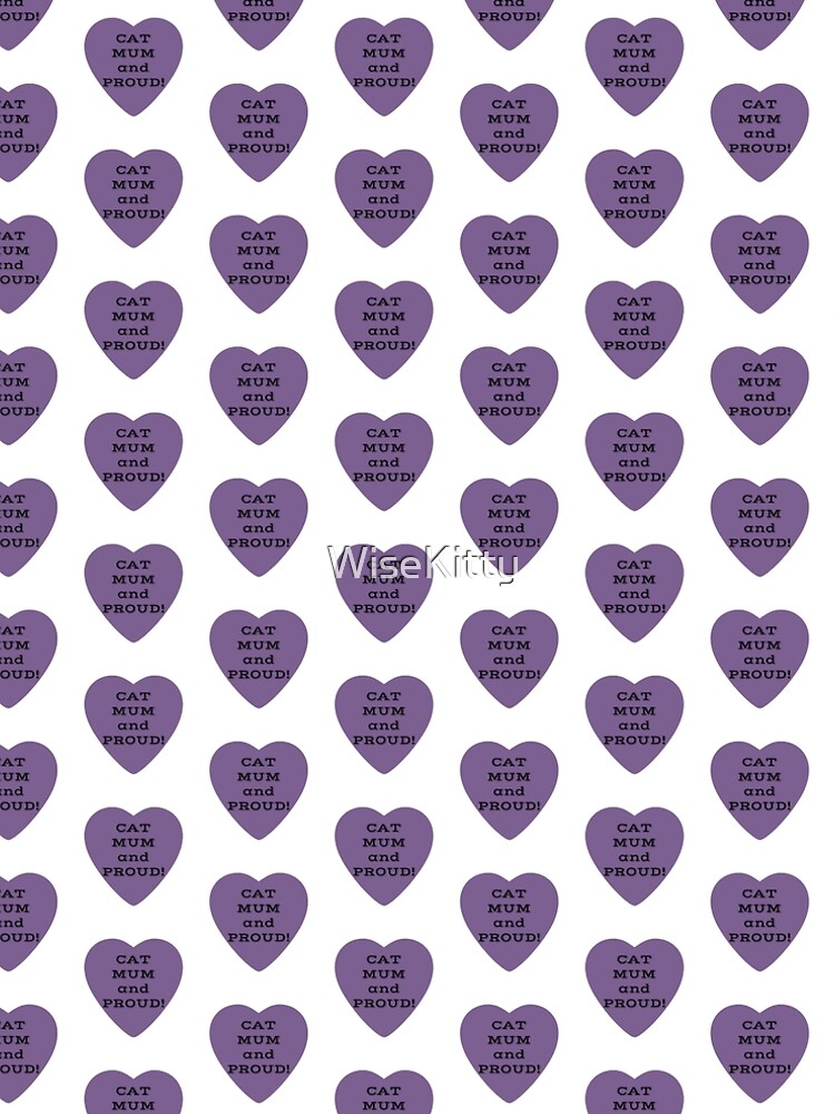 Cat Mum and Proud! Slogan in Purple Heart by WiseKitty
