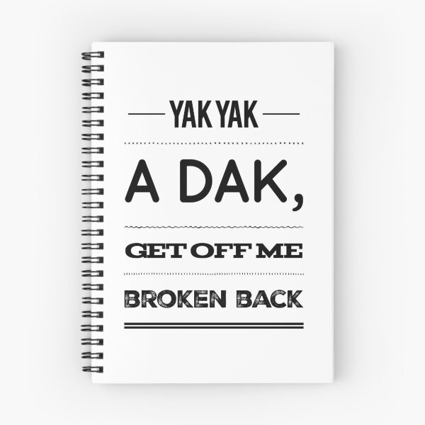 Item preview, Yak Yak A Dak, Get Off Me Broken Back designed and sold by OfferHeat.