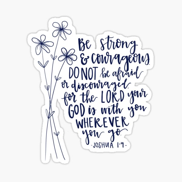 Joshua 1:9 Lettering with Flowers Sticker