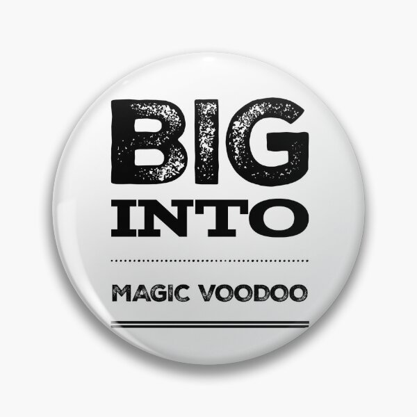 Item preview, Big Into Magic Voodoo designed and sold by OfferHeat.