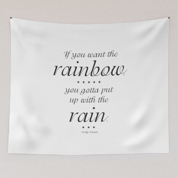 Item preview, If You Want the Rainbow, You Gotta Put Up With The Rain Dolly Quote in Minimal White and Black Typography Design designed and sold by Kristen Glanzmann.