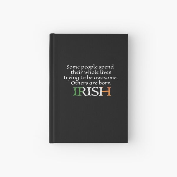 It's Awesome To Be Irish Hardcover Journal