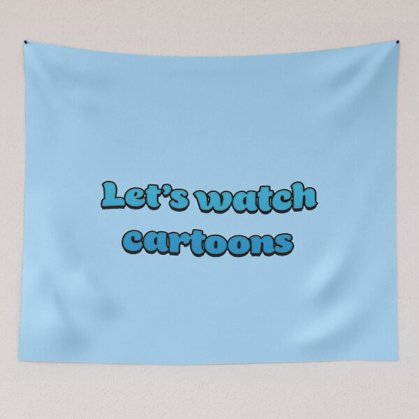 Item preview, Let's Watch Cartoons Blue designed and sold by RoserinArt.