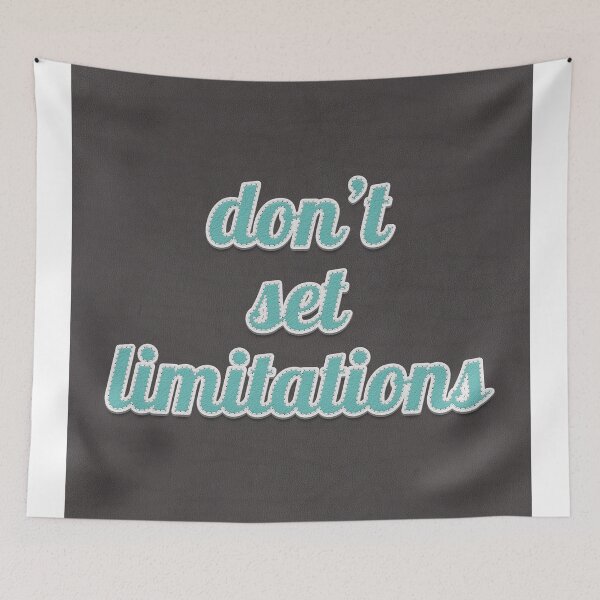 Item preview, Don't Set Limitations Quote designed and sold by MotivationFlow.