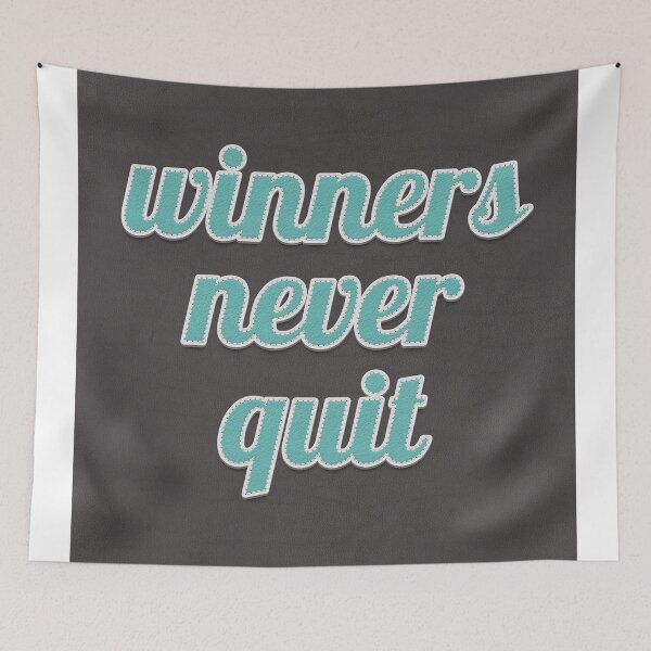 Item preview, Winners Never Quit Quote designed and sold by MotivationFlow.