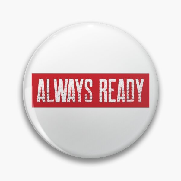 Item preview, Always Ready - Firefighter Motto Quote Saying designed and sold by Thinline Fire Police EMS.
