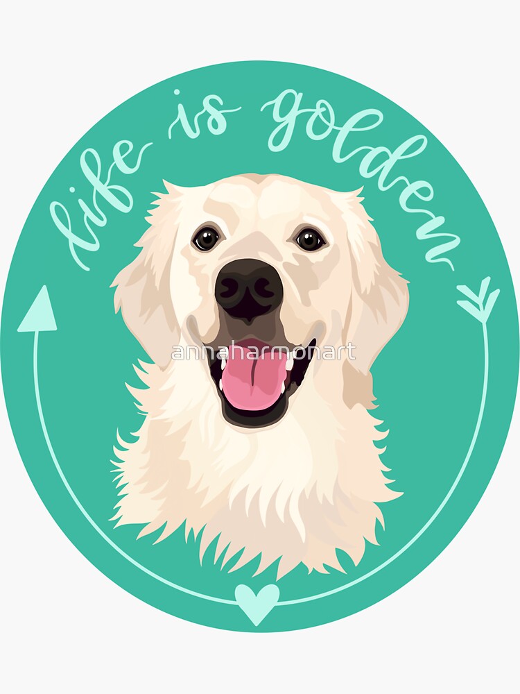 Thumbnail 3 von 3, Sticker, Das Leben ist golden, Golden Retriever designt und verkauft von annaharmonart.