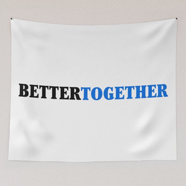 Item preview, Better Together Equality Quote designed and sold by Ashleylcoop.