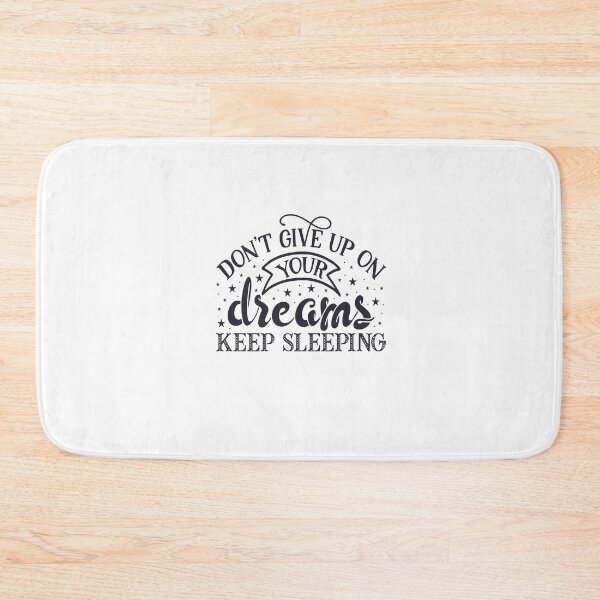 Item preview, Don't Give Up on Your Dreams, Keep Sleeping. designed and sold by larssenhere.