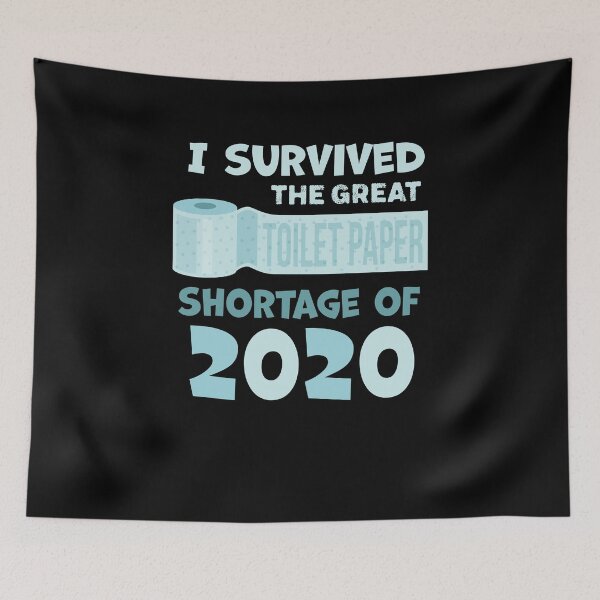 Item preview, I survived the great toilet paper shortage of 2020 designed and sold by graphicmeyou.