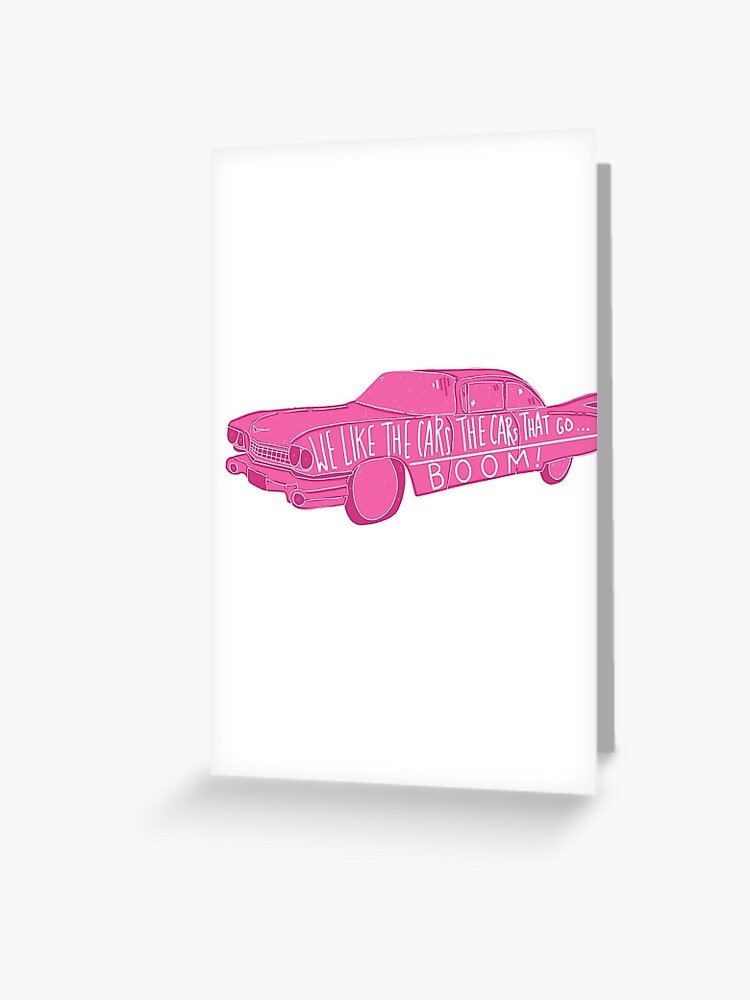 We like the cars the cars that go boom Tik tok reference Greeting Card