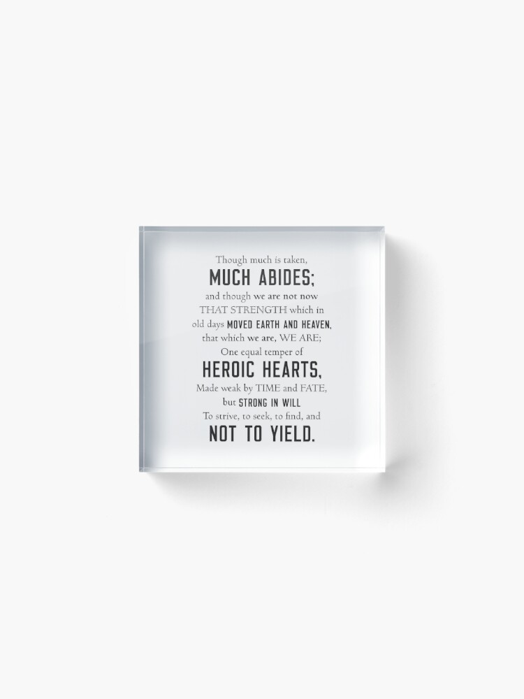 Alternate view of Heroic Hearts Ulysses Quote, Tennyson Acrylic Block