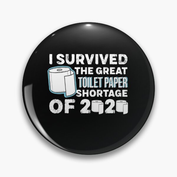 Item preview, I survived the great toilet paper shortage of 2020 designed and sold by graphicmeyou.