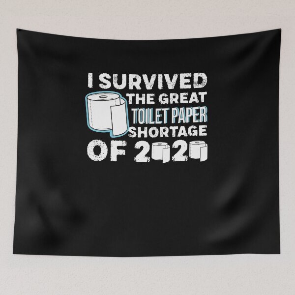 Item preview, I survived the great toilet paper shortage of 2020 designed and sold by graphicmeyou.