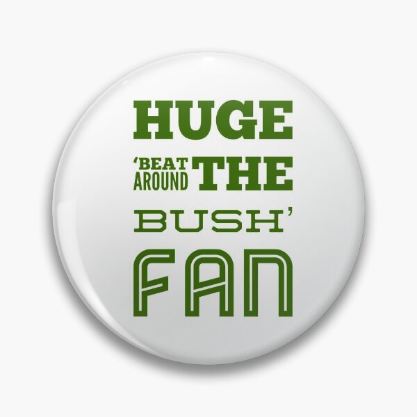 Item preview, Huge 'Beat Around The Bush' Fan designed and sold by OfferHeat.