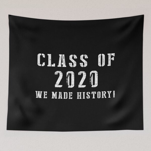Item preview, Class of 2020 we made history designed and sold by Andrea Lina.